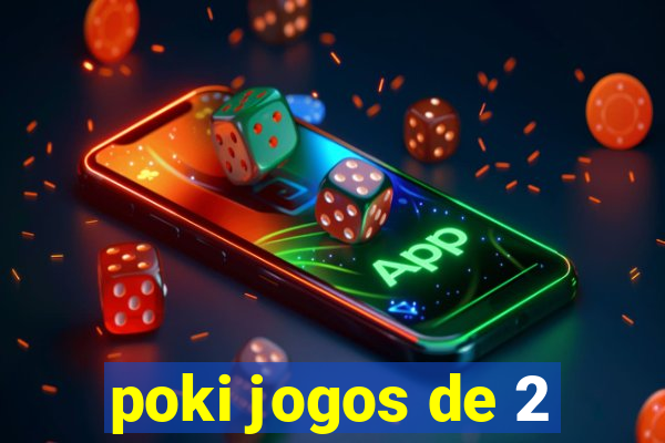 poki jogos de 2